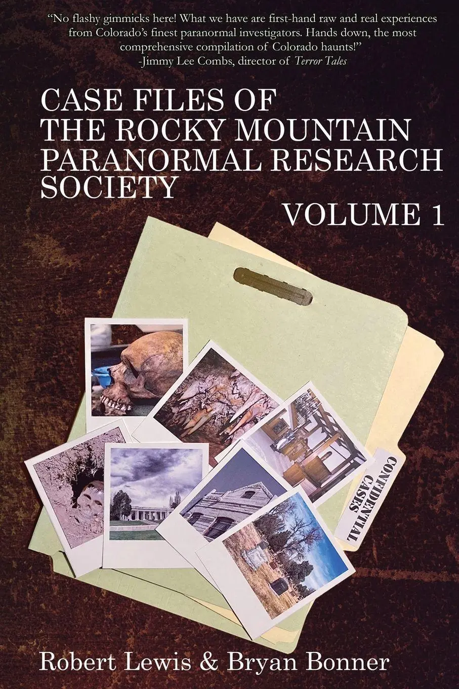 Cover: 9781961827004 | Case Files of the Rocky Mountain Paranormal Research Society Volume 1