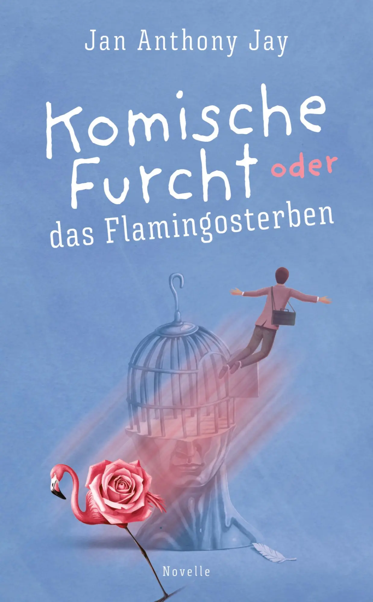 Cover: 9783384767004 | Komische Furcht oder das Flamingosterben | Jan Anthony Jay | Buch
