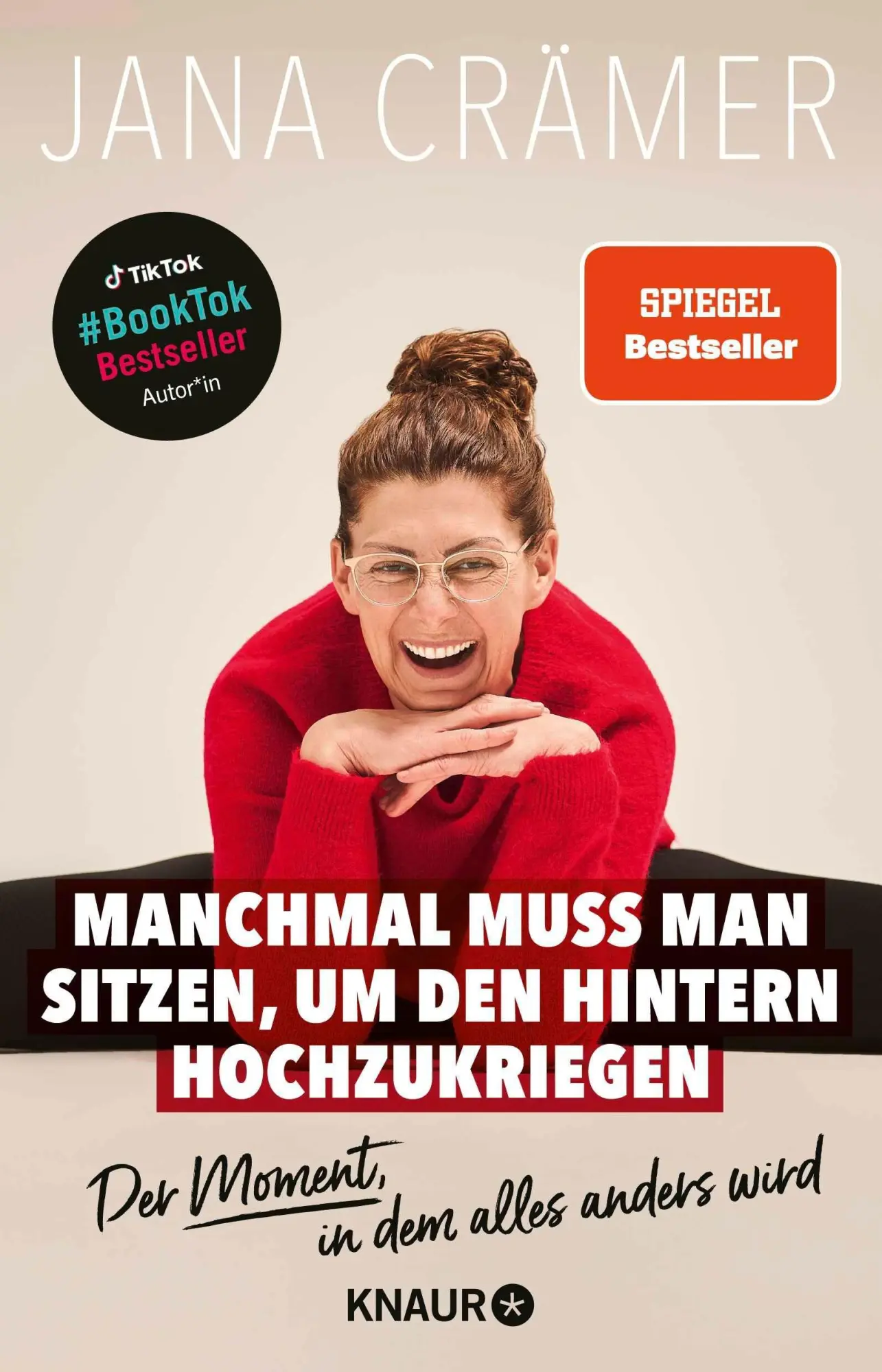 Cover: 9783426567104 | Manchmal muss man sitzen, um den Hintern hochzukriegen | Jana Crämer