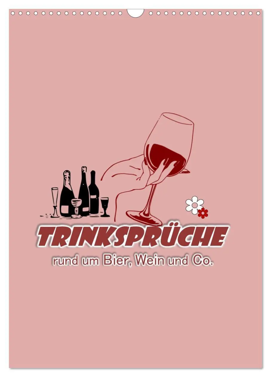 Cover: 9783516347104 | TRINKSPRÜCHE rund um Bier, Wein und Co. ... (Wandkalender 2026 DIN...