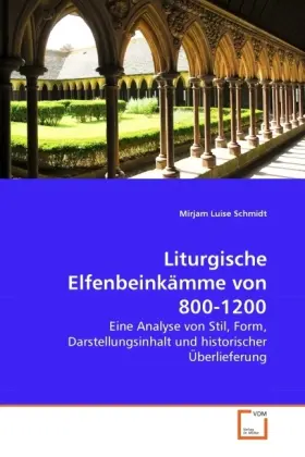 Cover: 9783639277104 | Liturgische Elfenbeinkämme von 800-1200 | Mirjam Luise Schmidt | Buch