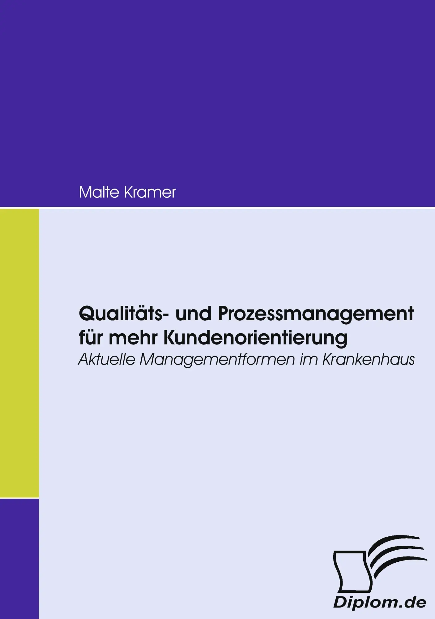 Cover: 9783836667104 | Qualitäts- und Prozessmanagement für mehr Kundenorientierung | Kramer