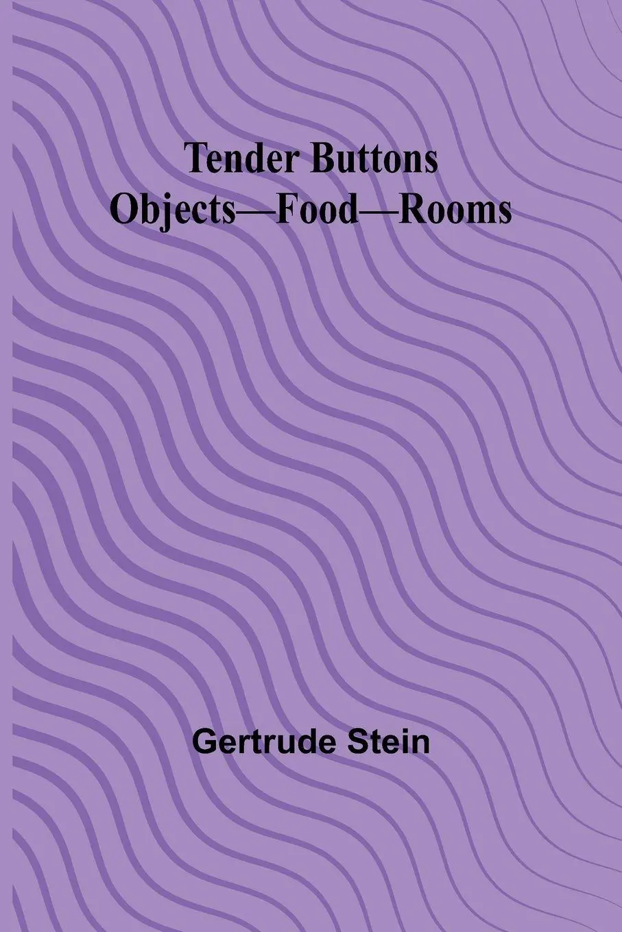 Cover: 9789357977104 | Tender Buttons Objects-Food-Rooms | Gertrude Stein | Taschenbuch