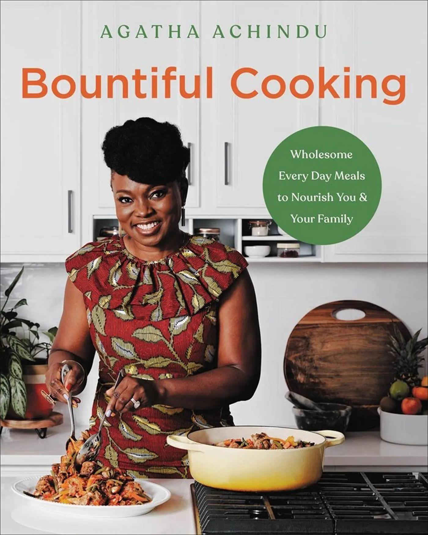 Cover: 9780306827204 | Bountiful Cooking | Agatha Achindu | Buch | Gebunden | Englisch | 2023