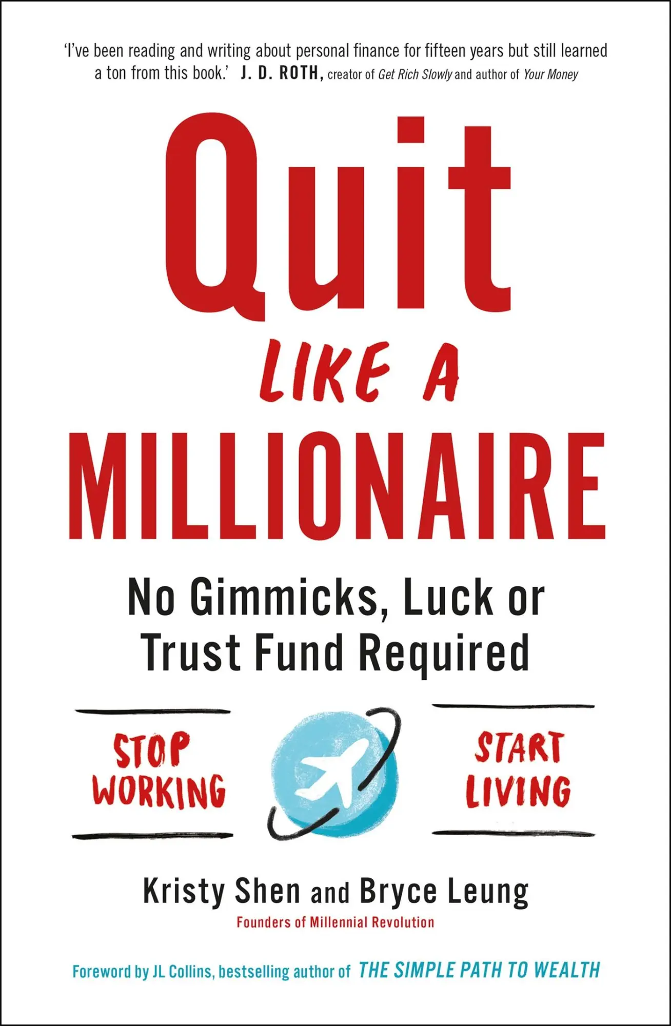 Cover: 9781529407204 | Quit Like a Millionaire | No Gimmicks, Luck, or Trust Fund Required