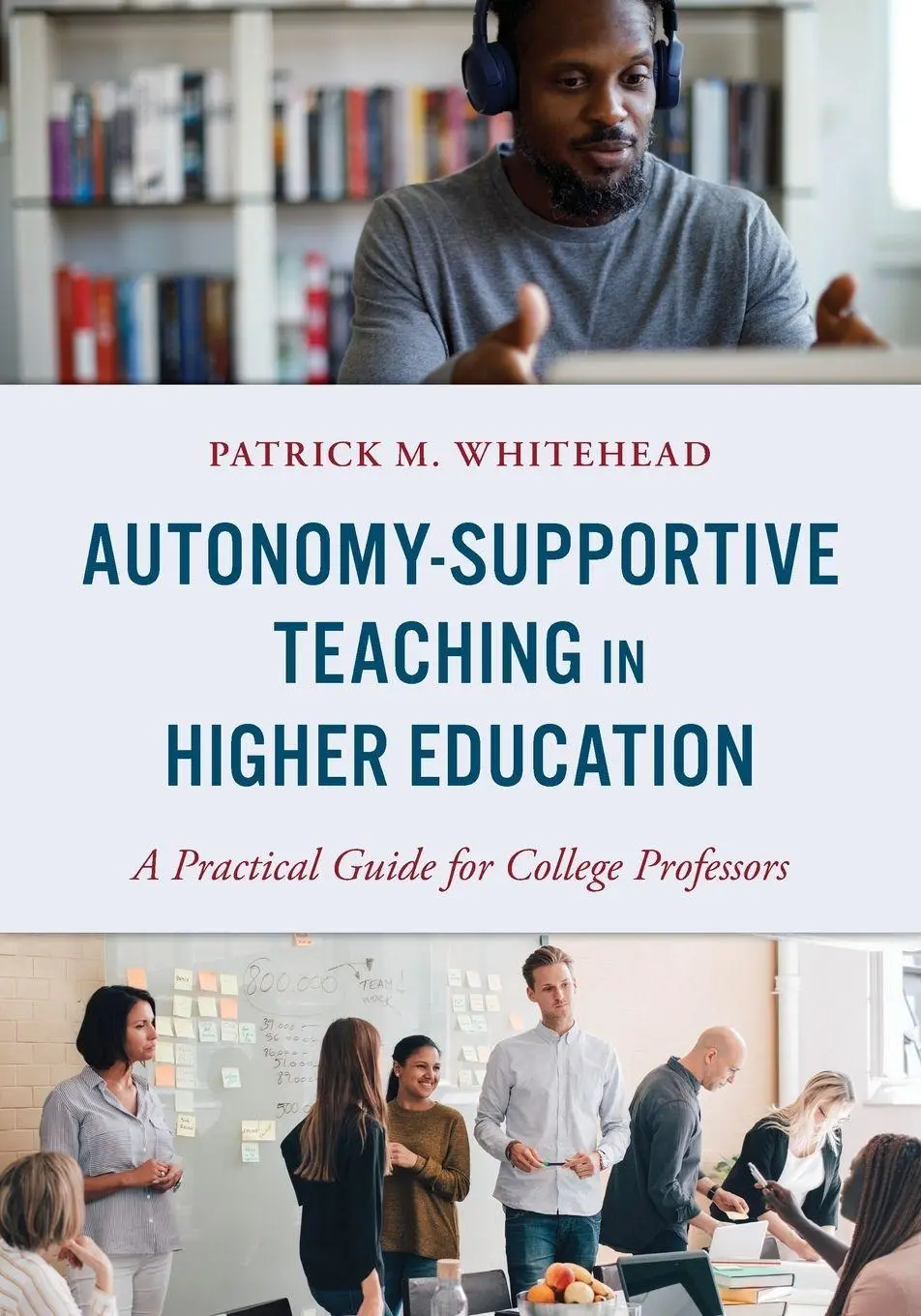 Cover: 9781538177204 | Autonomy-Supportive Teaching in Higher Education | Whitehead | Buch