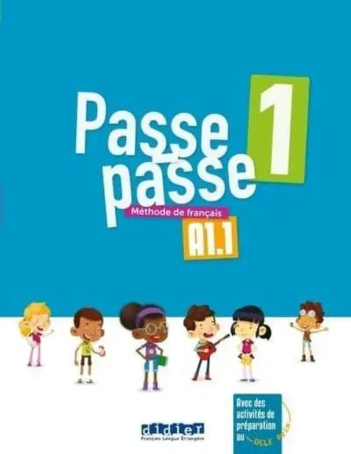 Cover: 9782278087204 | Passe-passe 1 | Livre eleve. A1.1 | Catherine Adam | Taschenbuch