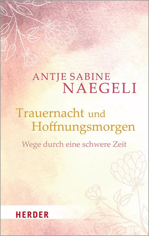 Cover: 9783451377204 | Trauernacht und Hoffnungsmorgen | Wege durch eine schwere Zeit | Buch