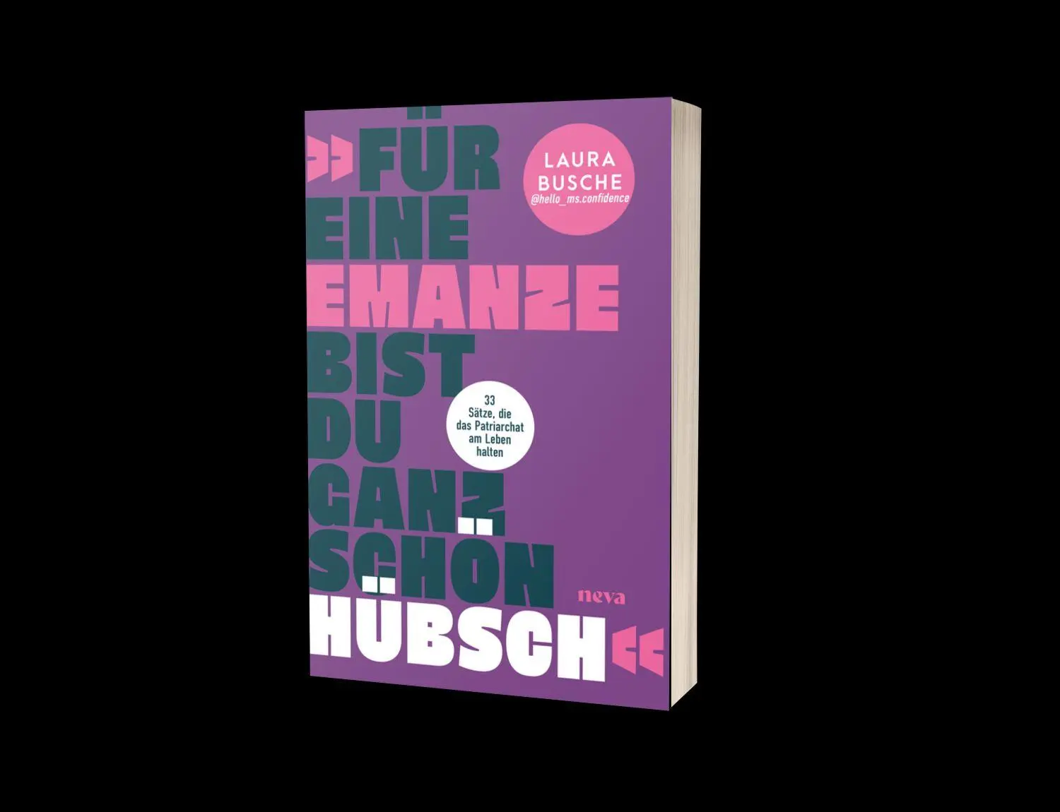 Bild: 9783903597204 | "Für eine Emanze bist du ganz schön hübsch!" | Laura Busche | Buch