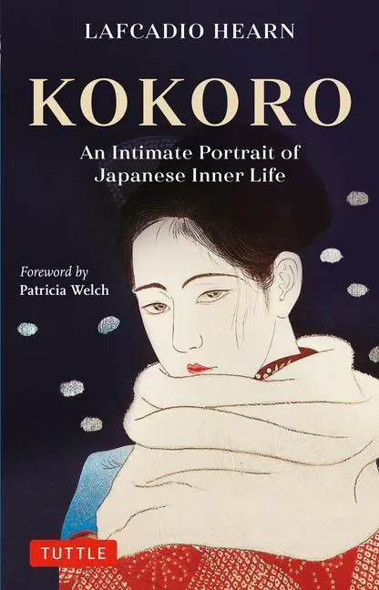 Cover: 9784805317204 | Kokoro | An Intimate Portrait of Japanese Inner Life | Lafcadio Hearn