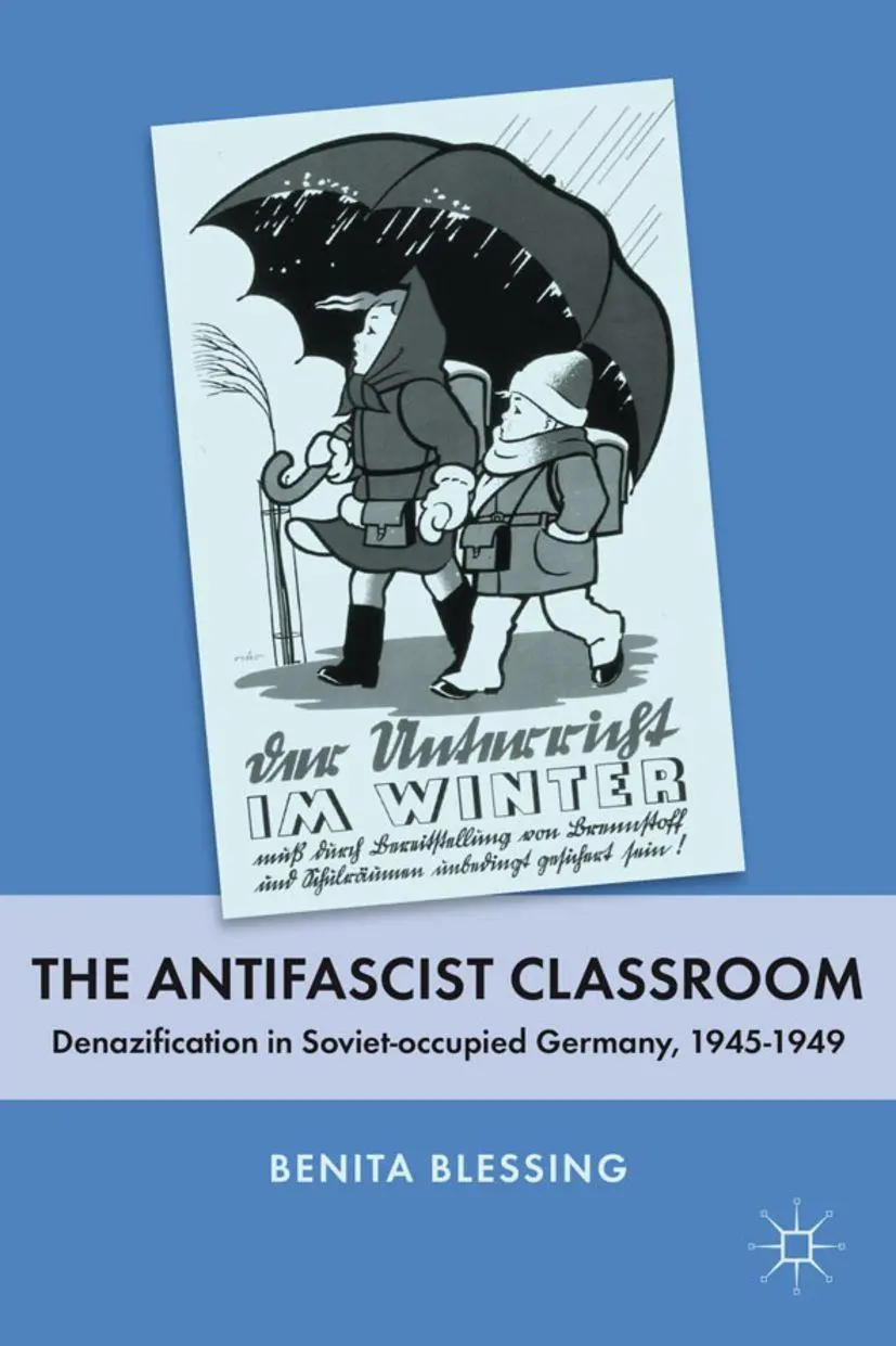 Cover: 9780230107304 | The Antifascist Classroom | B. Blessing | Taschenbuch | xvi | Englisch