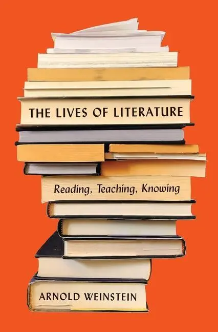 Cover: 9780691177304 | The Lives of Literature | Reading, Teaching, Knowing | Weinstein