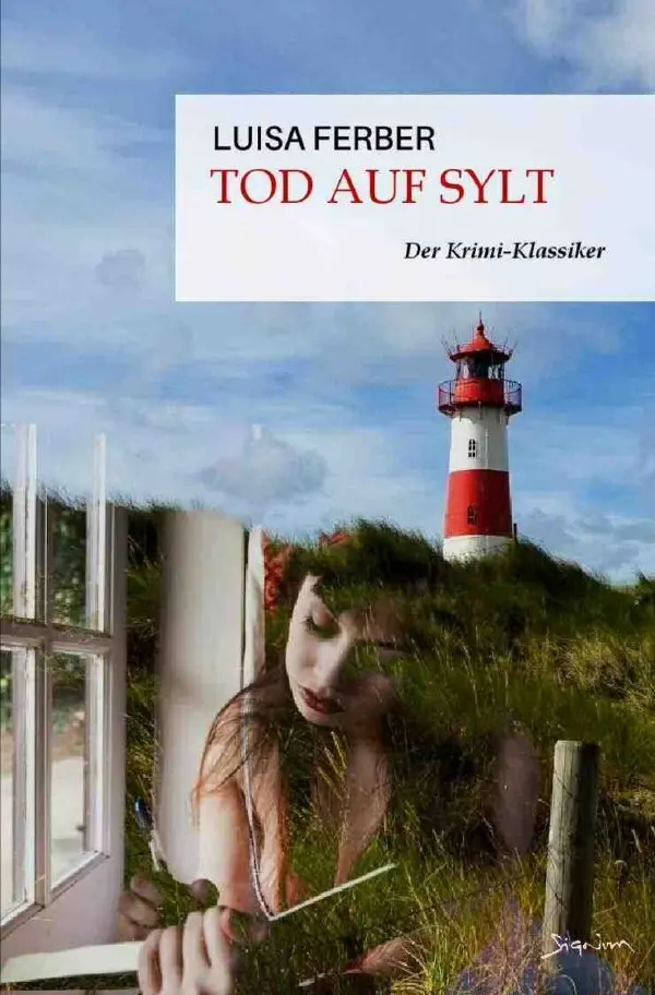 Cover: 9783757517304 | Tod auf Sylt | Der Krimi-Klassiker!. DE | Luisa Ferber | Taschenbuch