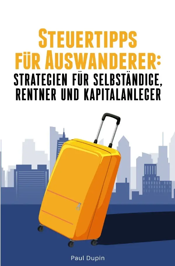 Cover: 9783759807304 | Steuertipps für Auswanderer: Strategien für Selbstständige, Rentner...