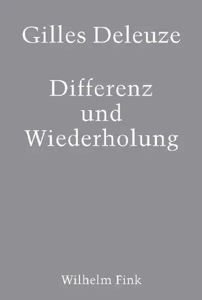 Cover: 9783770527304 | Differenz und Wiederholung | Aus dem Französischen von Vogl, Joseph