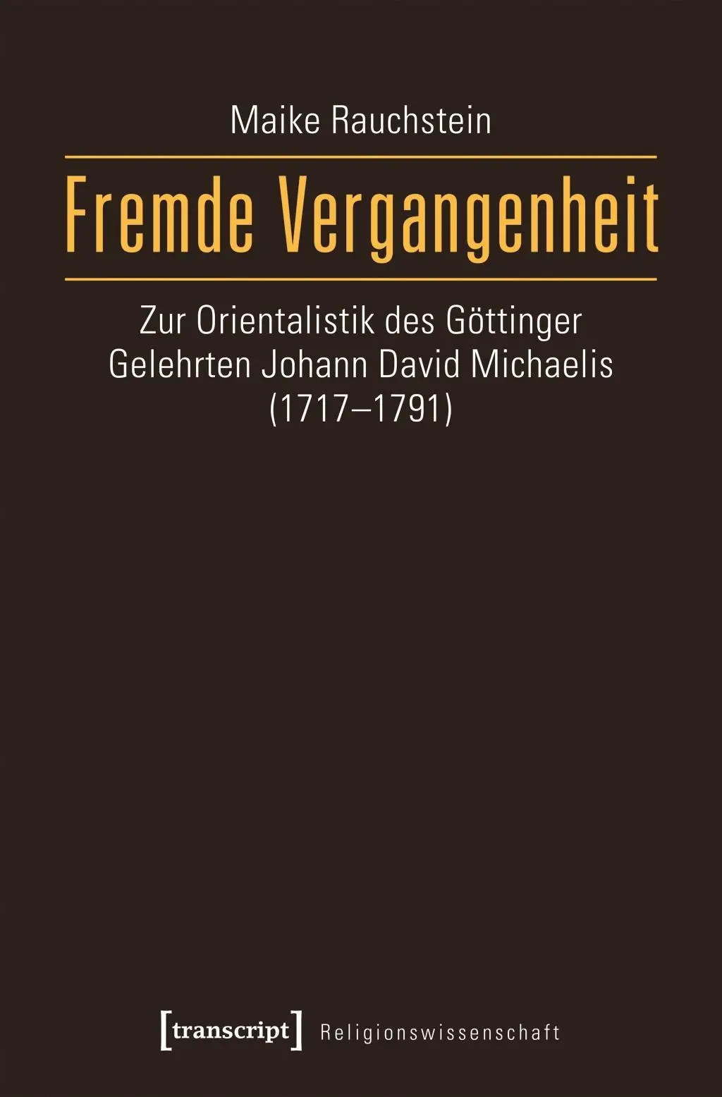 Cover: 9783837637304 | Fremde Vergangenheit | Maike Rauchstein | Taschenbuch | 276 S. | 2017