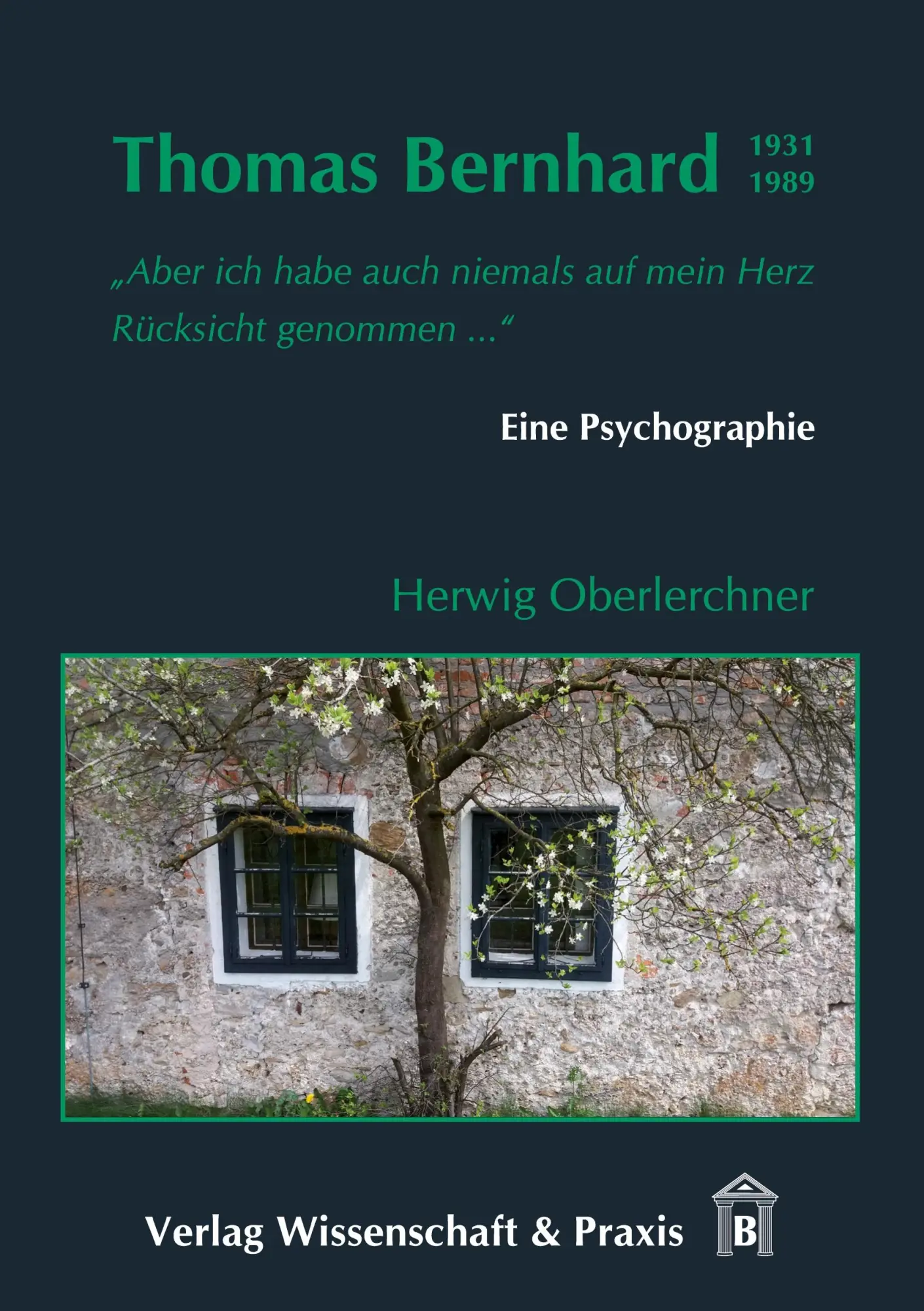 Cover: 9783896737304 | Thomas Bernhard (1931-1989). | Eine Psychographie. | Oberlerchner