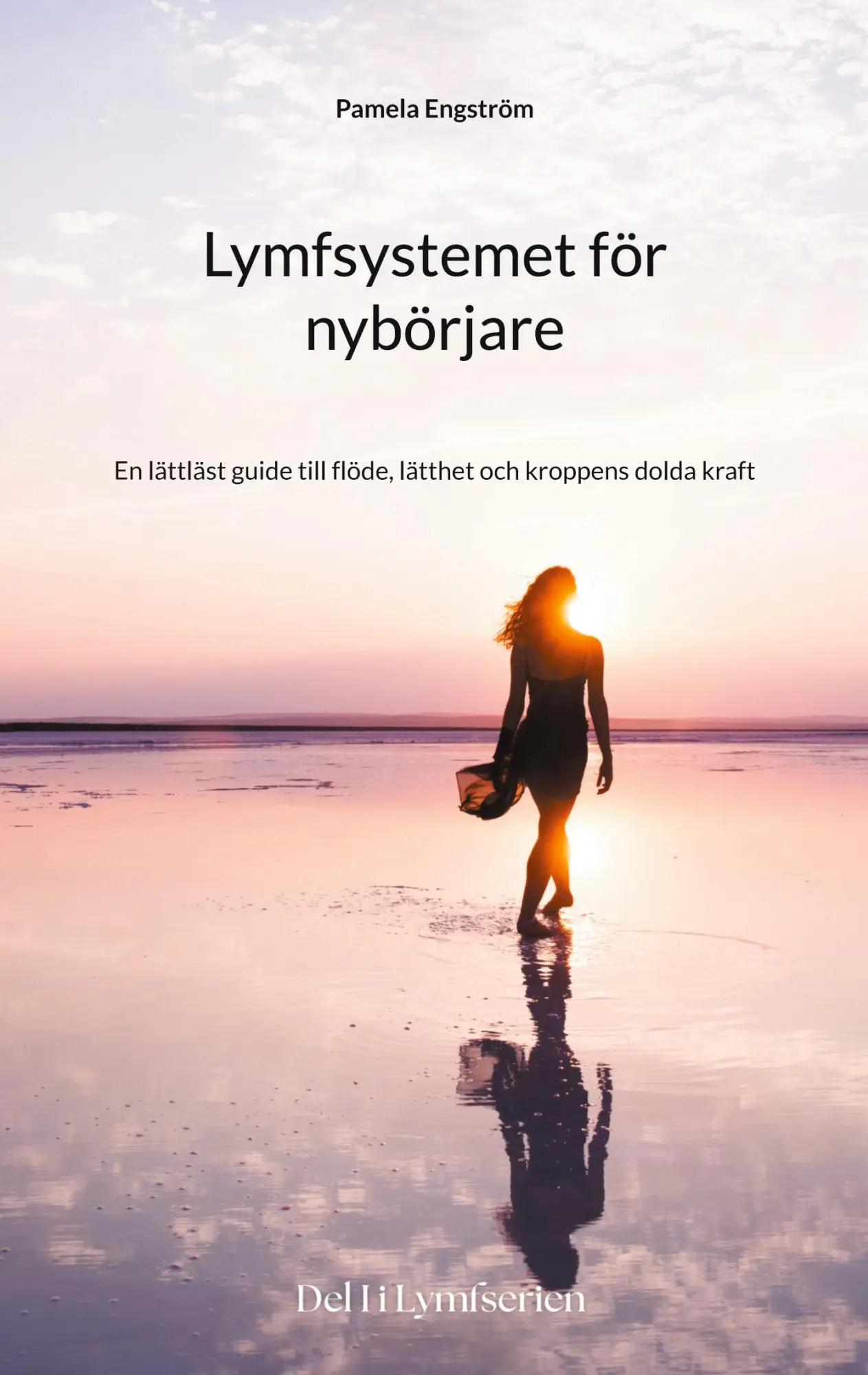 Cover: 9789180577304 | Lymfsystemet för nybörjare | Pamela Engström | Taschenbuch | 2025