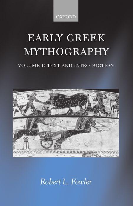 Early Greek Mythography | Volume 1: Text and Introduction | R L Fowler | Buch | Englisch | 2001 | Oxford University Press, USA | EAN 9780198147404 - Fowler, R L