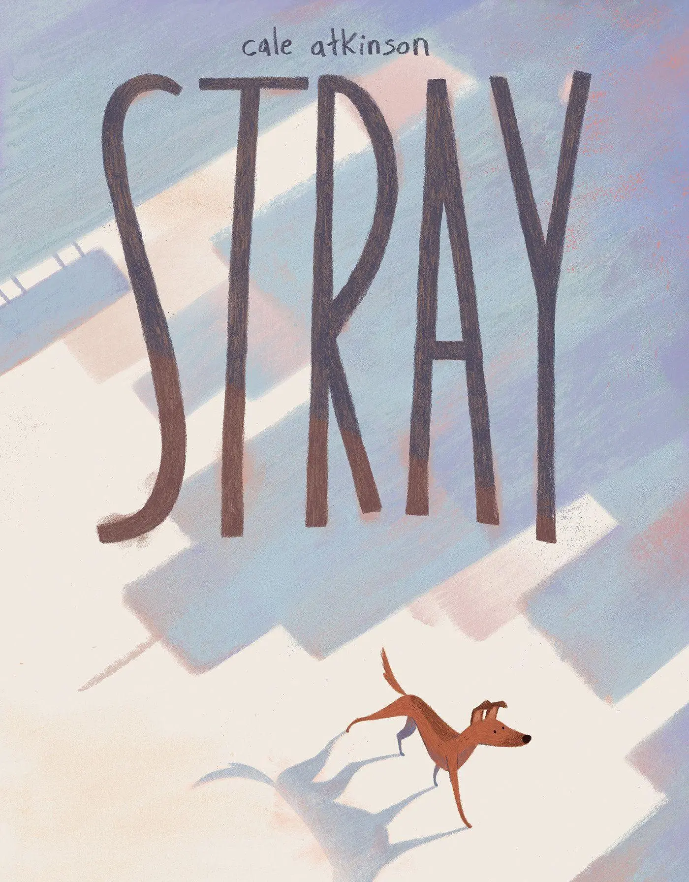 Cover: 9780735267404 | Stray | Cale Atkinson | Buch | Einband - fest (Hardcover) | Englisch