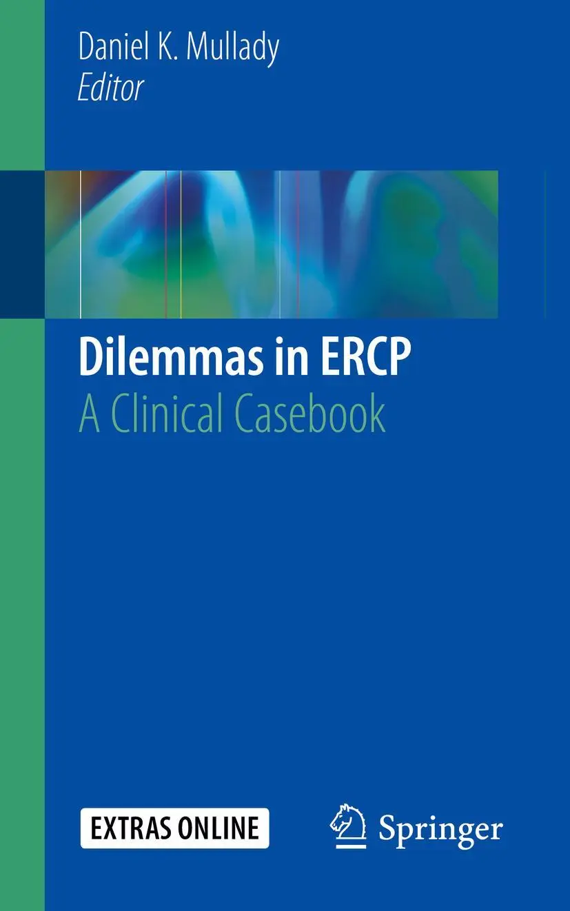 Cover: 9783030127404 | Dilemmas in ERCP | A Clinical Casebook | Daniel K. Mullady | Buch