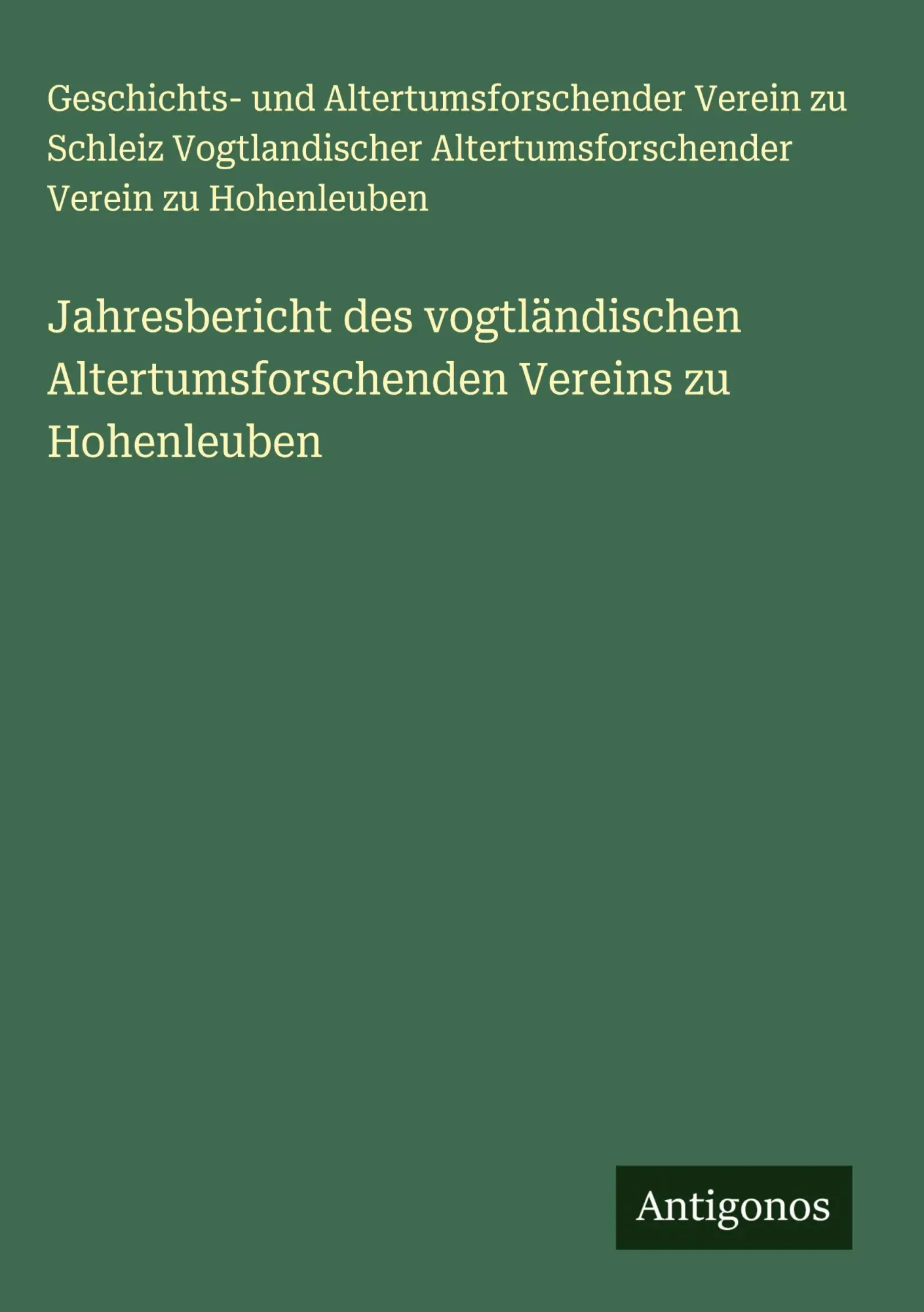 Cover: 9783386187404 | Jahresbericht des vogtländischen Altertumsforschenden Vereins zu...