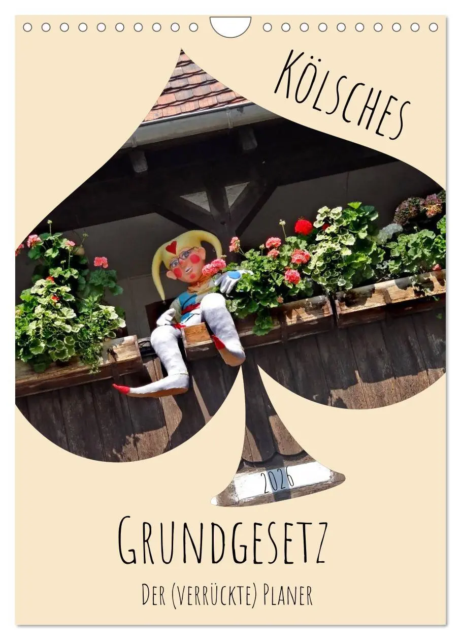 Cover: 9783516487404 | Kölsches Grundgesetz (Wandkalender 2026 DIN A4 hoch), CALVENDO...