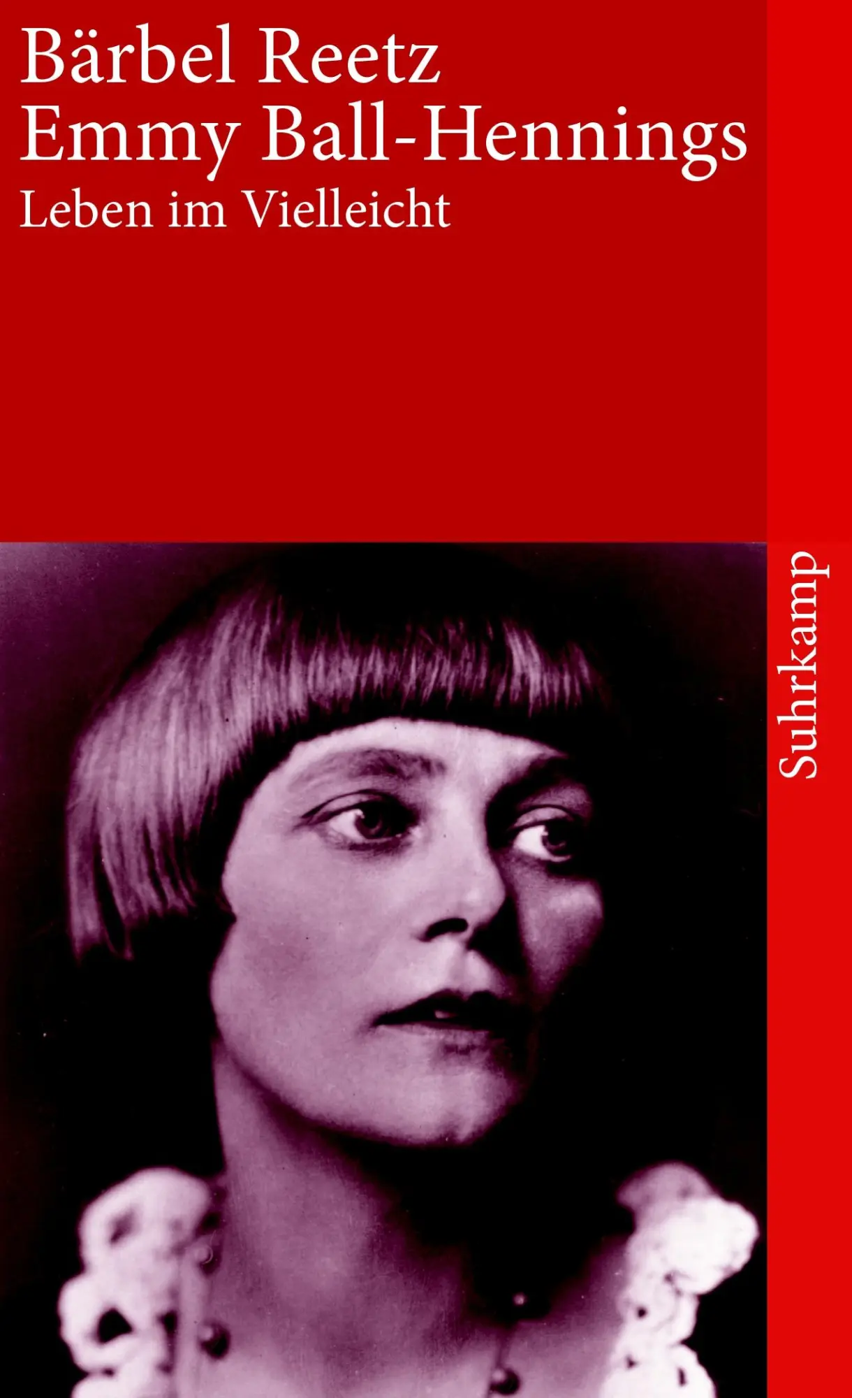 Cover: 9783518397404 | Emmy Ball-Hennings | Leben im Vielleicht. Eine Biographie | Reetz