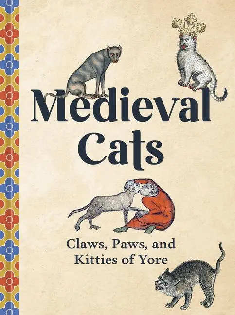 Cover: 9780593837504 | Medieval Cats | Claws, Paws, and Kitties of Yore | Nappington | Buch