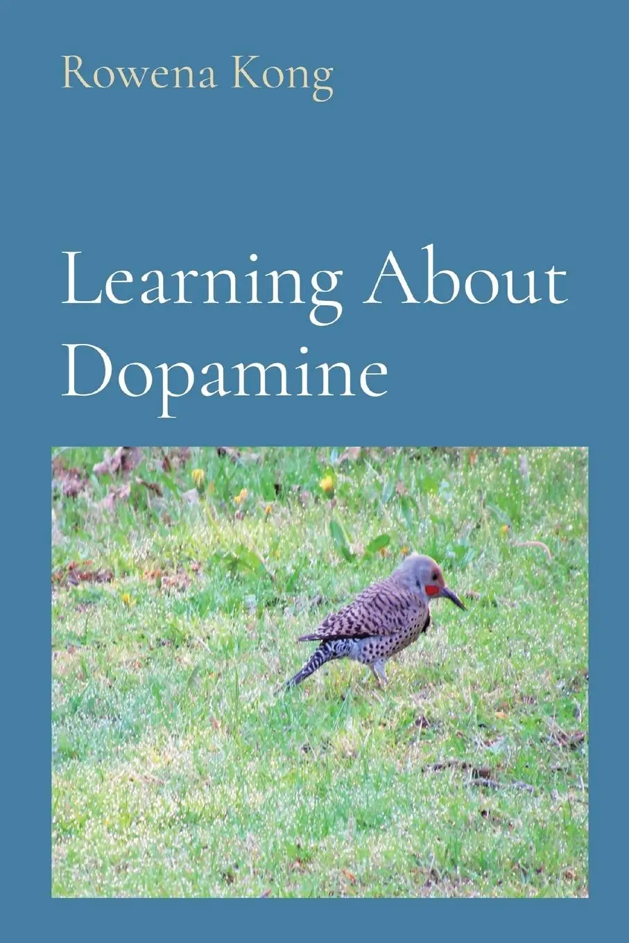 Cover: 9781777287504 | Learning About Dopamine | Rowena Kong | Taschenbuch | Englisch | 2020