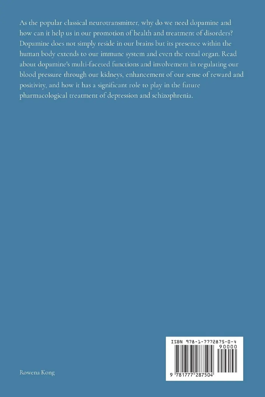 Rückseite: 9781777287504 | Learning About Dopamine | Rowena Kong | Taschenbuch | Englisch | 2020