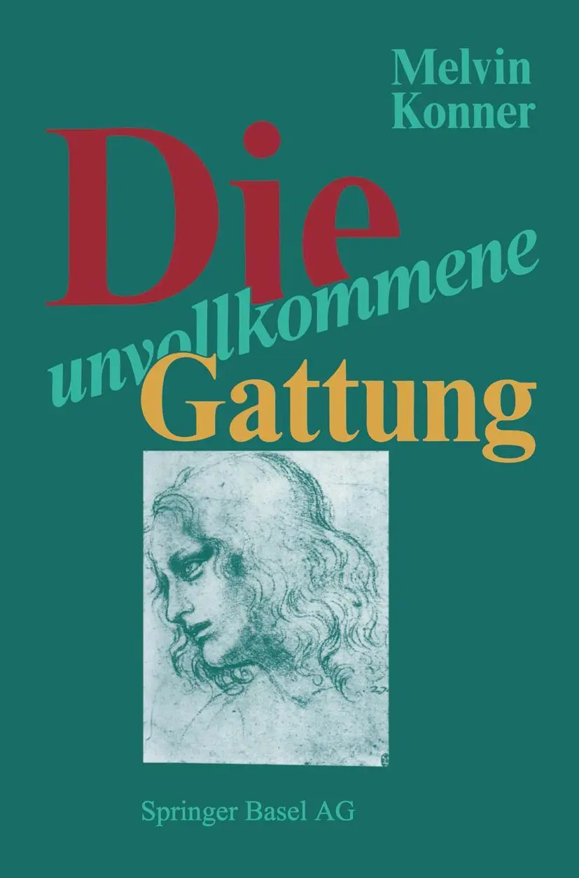 Cover: 9783034867504 | Die unvollkommene Gattung | Konner | Taschenbuch | 475 S. | Deutsch