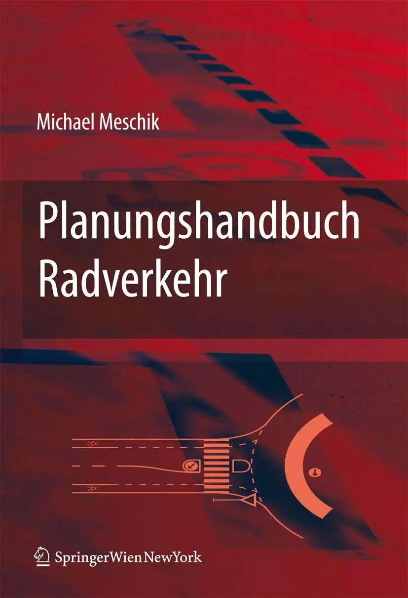 Cover: 9783211767504 | Planungshandbuch Radverkehr | Miachael Meschik | Buch | xi | Deutsch