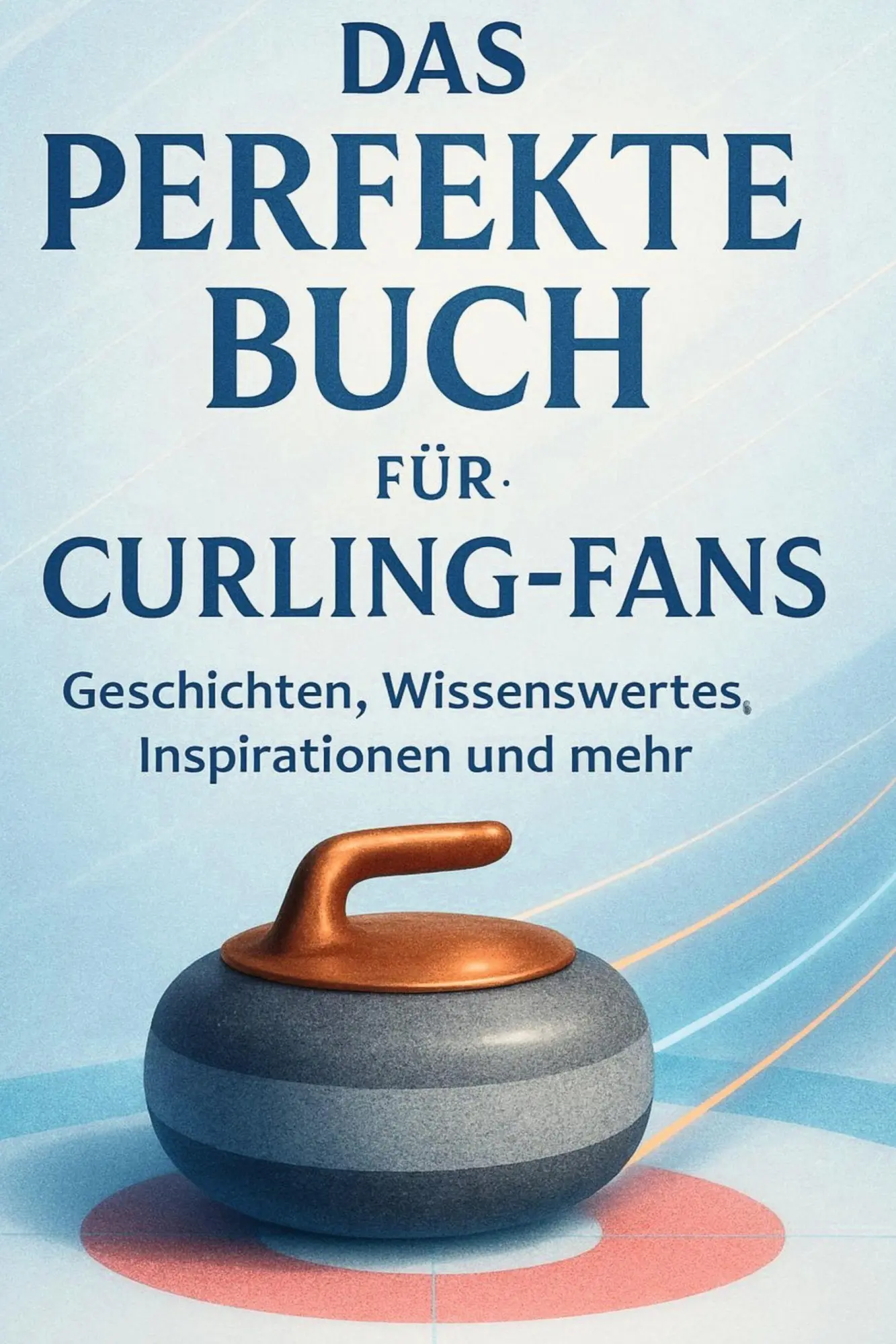 Cover: 9783695367504 | Das perfekte Buch für Curling-Fans | Max Meier | Taschenbuch | 104 S.