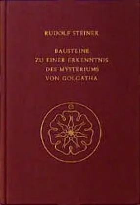 Cover: 9783727417504 | Bausteine zu einer Erkenntnis des Mysteriums von Golgatha | Steiner