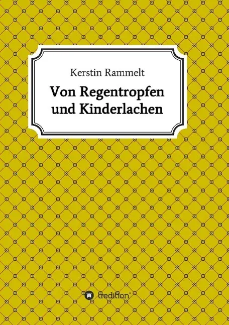 Von Regentropfen und Kinderlachen: Ein lyrisches Potpourri