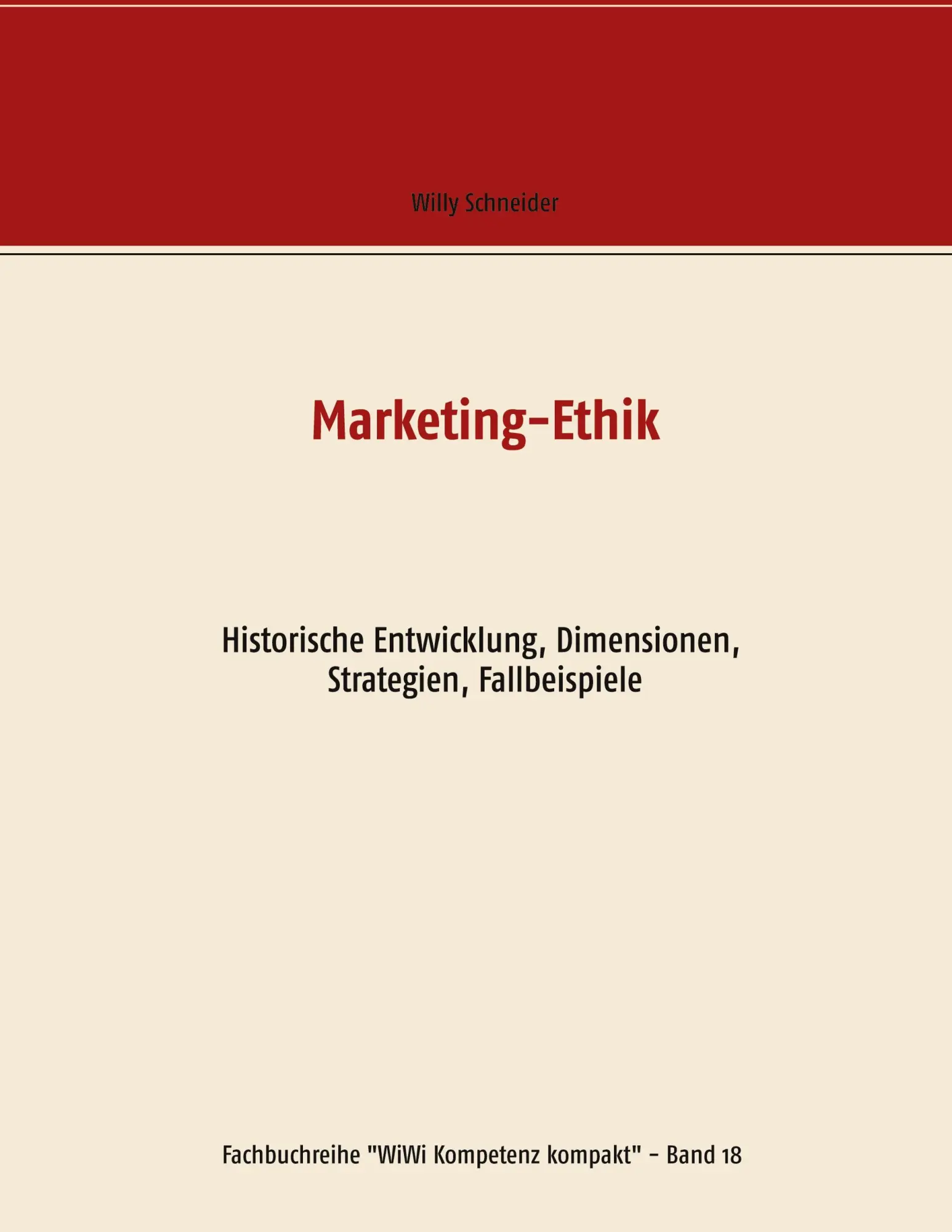 Cover: 9783751937504 | Marketing-Ethik | Willy Schneider | Taschenbuch | 156 S. | Deutsch