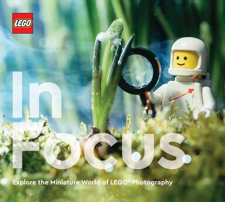 Cover: 9781797217604 | LEGO In Focus | Explore the Miniature World of LEGO® Photography