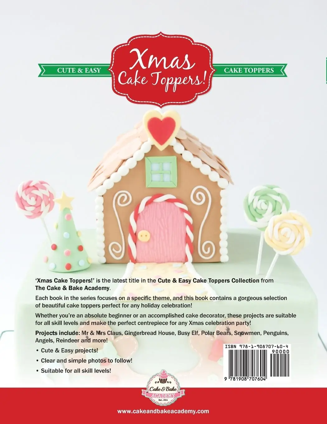 Rückseite: 9781908707604 | Xmas Cake Toppers! Cute &amp; Easy Christmas Cake Toppers! Fondant Fun...