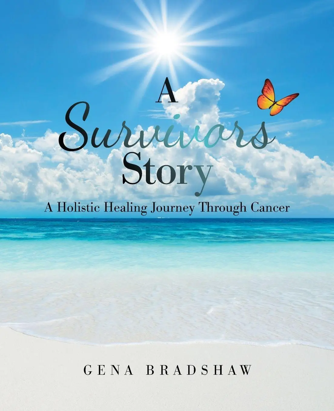 Cover: 9781982277604 | A Survivors Story | A Holistic Healing Journey Through Cancer | Buch