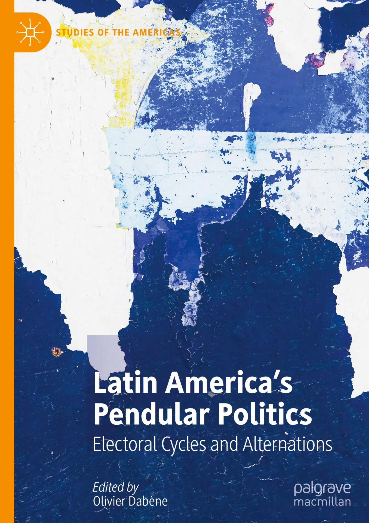 Cover: 9783031267604 | Latin America's Pendular Politics | Electoral Cycles and Alternations