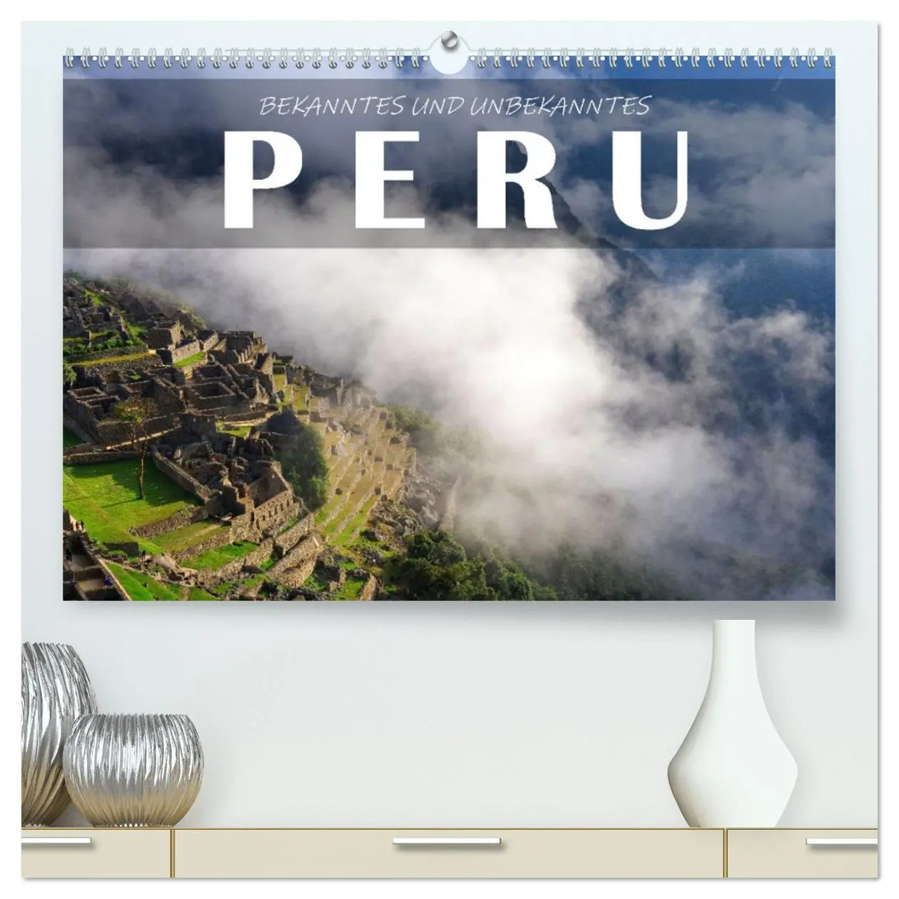 Cover: 9783457377604 | Bekanntes und Unbekanntes Peru (hochwertiger Premium Wandkalender...