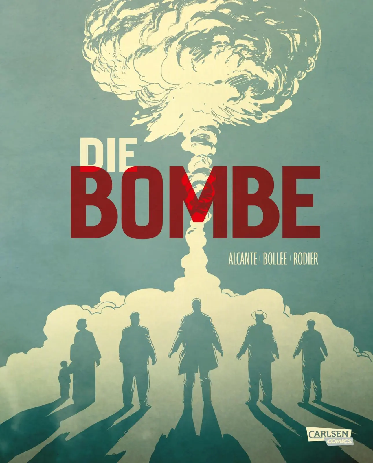 Cover: 9783551017604 | Die Bombe (Paperback) | Alcante (u. a.) | Taschenbuch | 472 S. | 2025
