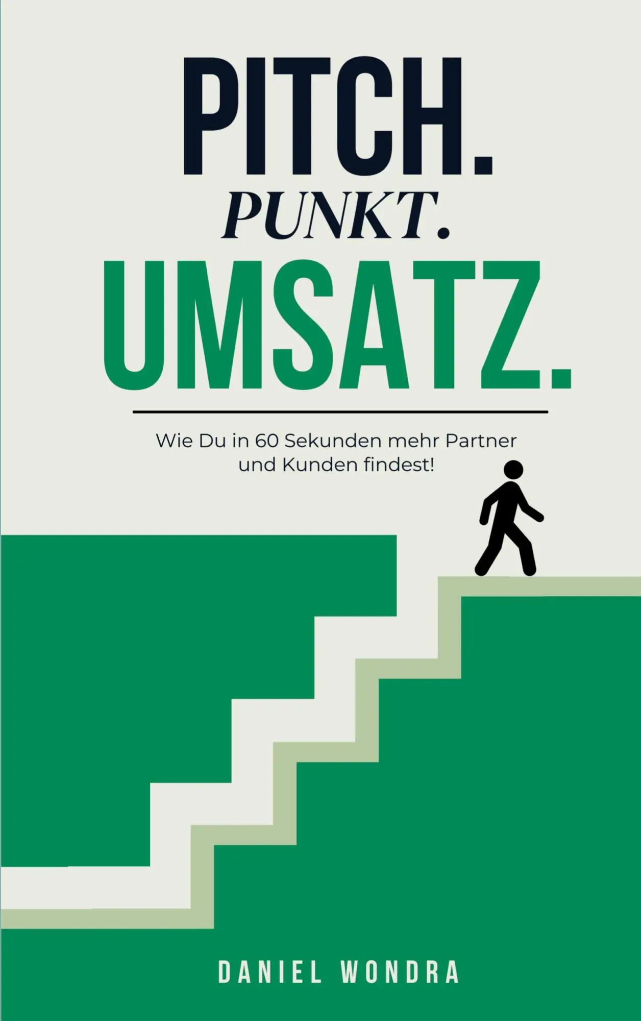 Cover: 9783819267604 | Pitch.Punkt.Umsatz. | Daniel Wondra | Taschenbuch | 88 S. | Deutsch