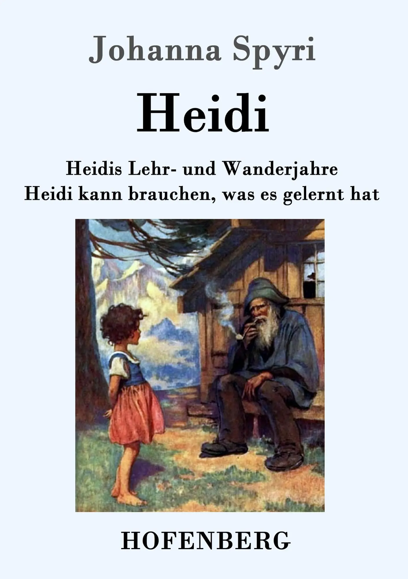 Cover: 9783843097604 | Heidis Lehr- und Wanderjahre / Heidi kann brauchen, was es gelernt hat