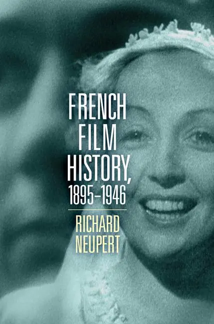 Cover: 9780299337704 | French Film History, 1895-1946 | Volume 1 | Richard Neupert | Buch