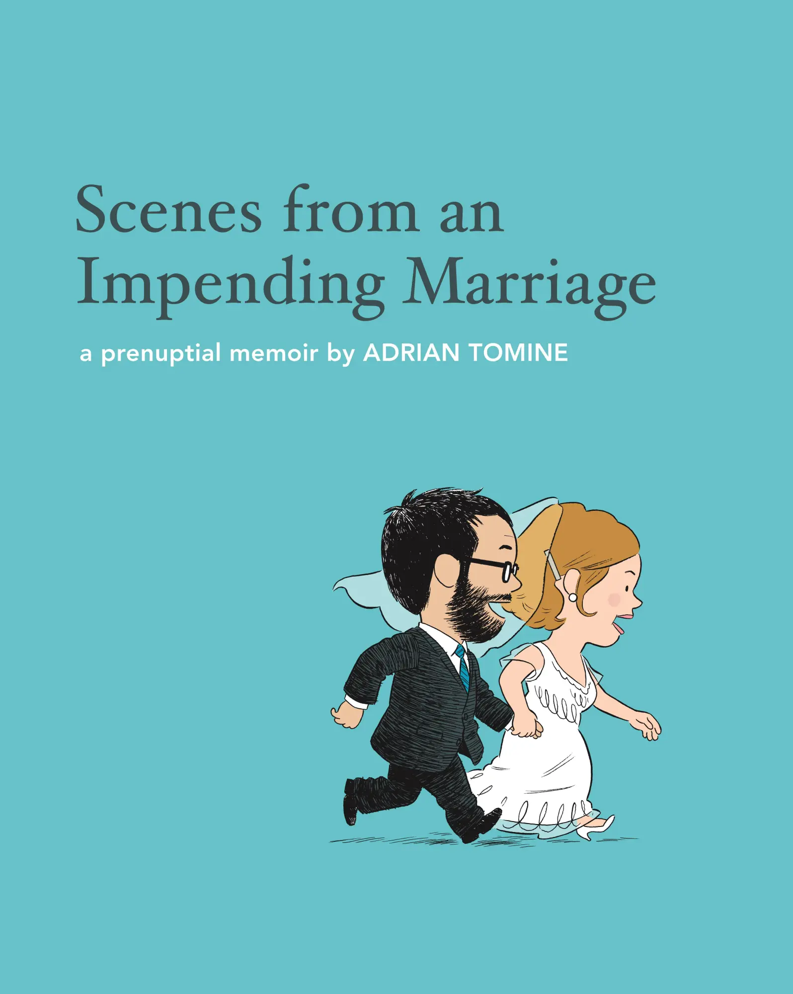 Cover: 9780571277704 | Scenes from an Impending Marriage | a prenuptial memoir | Tomine