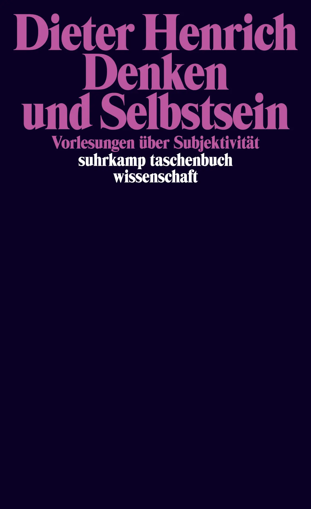 Cover: 9783518297704 | Denken und Selbstsein | Vorlesungen über Subjektivität | Henrich