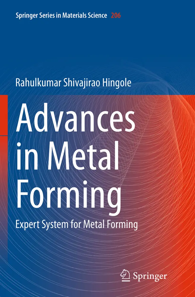 Cover: 9783662507704 | Advances in Metal Forming | Expert System for Metal Forming | Hingole