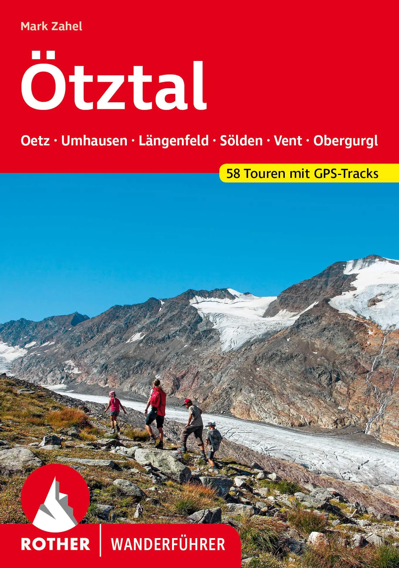 Cover: 9783763347704 | Ötztal | Mark Zahel | Taschenbuch | Rother Wanderführer | 184 S.